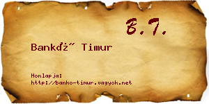 Bankó Timur névjegykártya